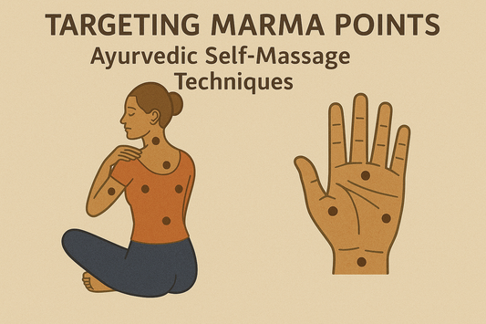 Targeting Marma Points: Ayurvedic Self‑Massage Techniques